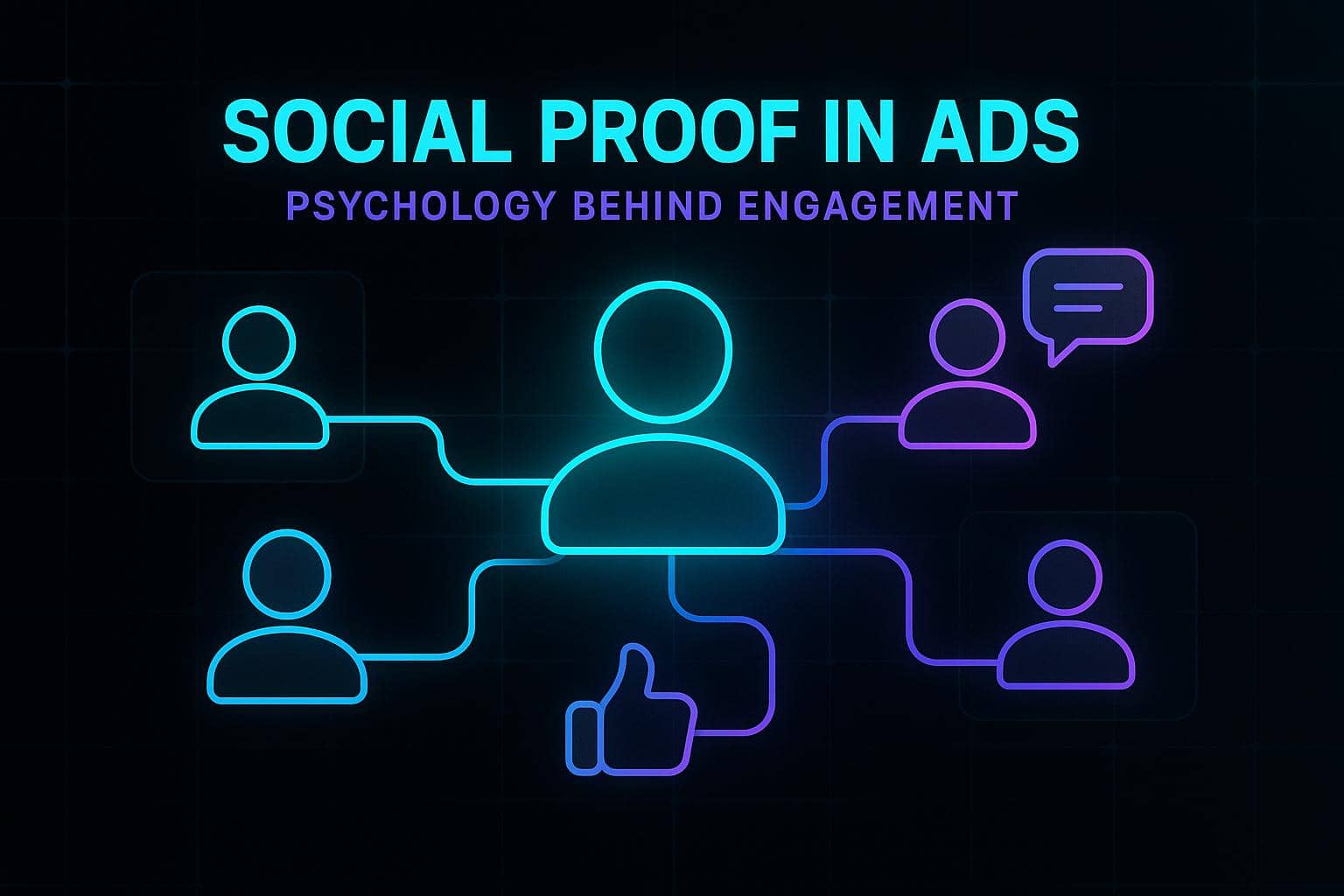 Social Proof in Ads: Psychology Behind Engagement